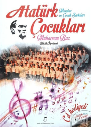 Atatürk Çocukları Marşlar ve Çocuk Şarkıları