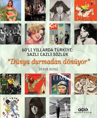 60’lı Yıllarda Türkiye: Sazlı Cazlı Sözlük