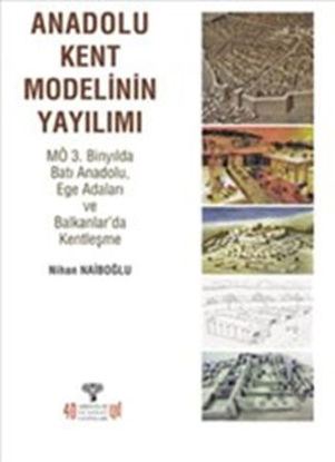 Anadolu Kent Modelinin Yayılımı resmi