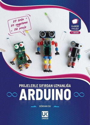 Arduino Projelerle Sıfırdan Uzmanlığa resmi