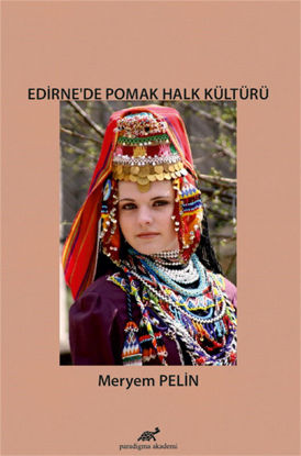 Edirne’de Pomak Halk Kültürü resmi