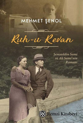 Ruh-u Revan  Şemseddin Sami ve Ali Sami'nin Romanı resmi