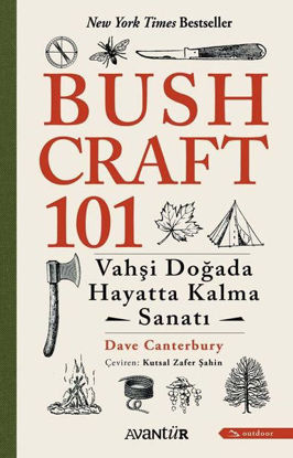 Bushcraft 101 - Vahşi Doğada Hayatta Kalma Sanatı resmi