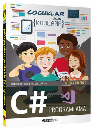 Yeni Başlayanlar ve Çocuklar İçin C# Programlama resmi