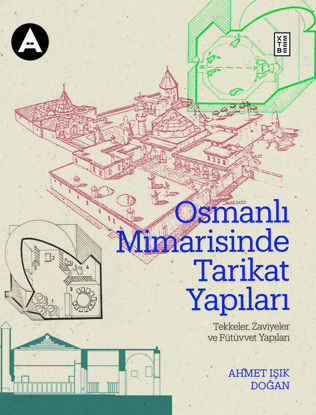 Osmanlı Mimarisinde Tarikat Yapıları - Ciltli resmi