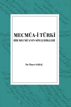 Mecmua-i Türkî Bir Mecmuanın Söyledikleri resmi
