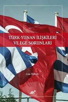 Türk-Yunan İlişkileri ve Ege Sorunları resmi
