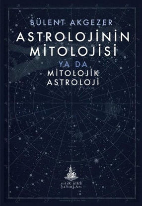 Astrolojinin Mitolojisi Ya Da Mitolojik Astroloji resmi
