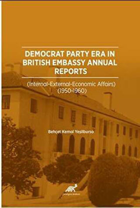 Democrat Party Era in British Embassy Annual Reports  International resmi