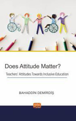 Does Attitude Matter? Teachers’ Attitudes Towards Inclusive Education resmi
